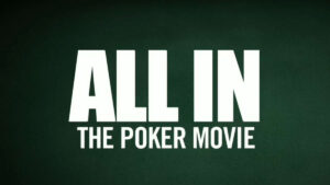 all in the poker movie